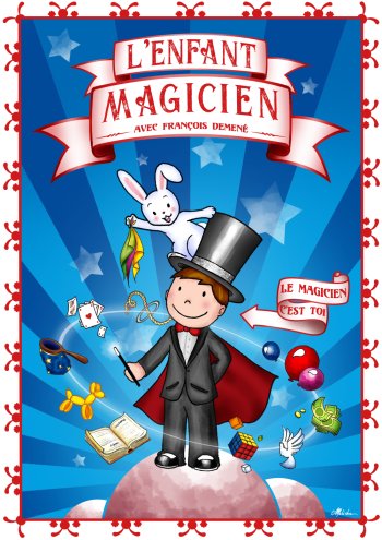 Spectacle : L’enfant magicien
