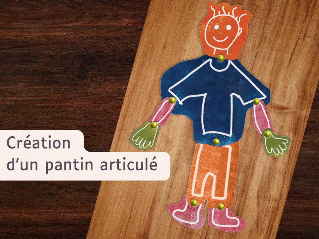 Création d’un pantin articulé, au Moulin du Got