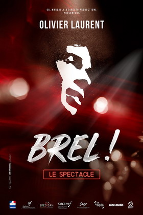 Spectacle - Olivier Laurent - Brel ! Le spectacle