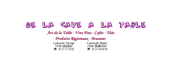 De la Cave à la Table