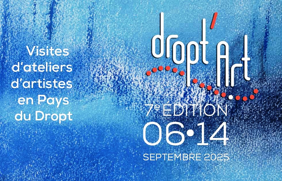 8ème édition DROPT'ART  Ouverture et visites des Ateliers d'Artistes de la vallée du Dropt