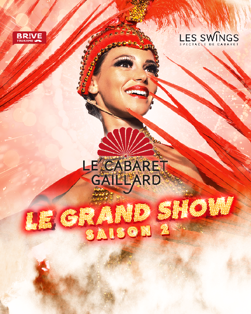 Le grand show - Cabaret Les swings saison 2 Diner spectacle (Le Cabaret Gaillard)