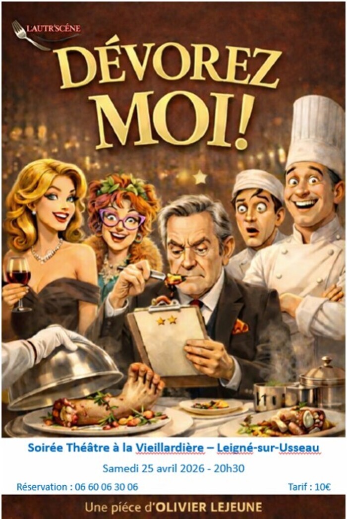 Soirée Théâtre "Dévorez-moi !" à la Vieillardière - Leigné-sur-Usseau - samedi 25 avril 2026 - 20h30